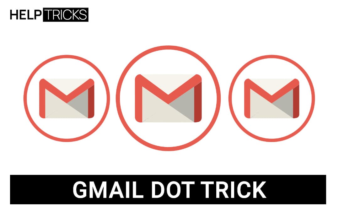 Gmail Dot Trick